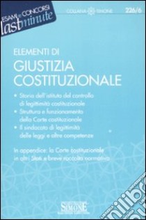 Elementi di giustizia costituzionale libro