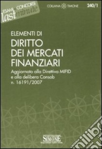 Elementi di diritto dei mercati finanziari libro