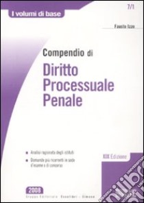 Compendio di diritto processuale penale libro di Izzo Fausto