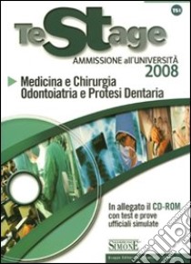 Medicina e chirurgia, Odontoiatria e Protesi Dentaria. Ammissione all'università. Con CD-ROM libro