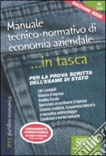 Manuale tecnico-normativo di economia aziendale libro