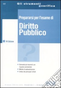 Prepararsi per l'esame di diritto pubblico libro