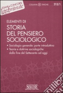 Elementi di storia del pensiero sociologico libro di Gianni Q. (cur.)