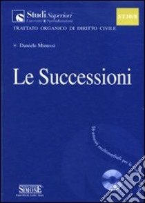 Le successioni. Con CD-ROM libro di Minussi Daniele