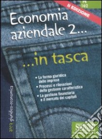 Economia aziendale. Vol. 2 libro di Salicone C. (cur.)