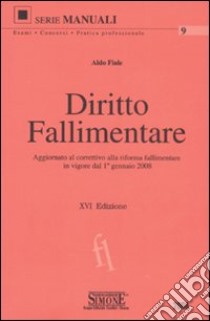 Diritto fallimentare libro di Fiale Aldo