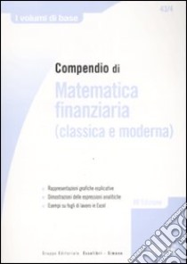 Compendio di matematica finanziaria (classica e moderna) libro di Iodice Carla