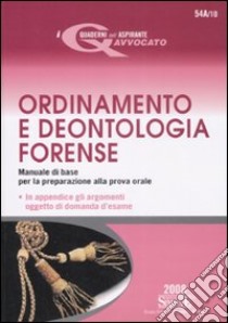 Ordinamento e deontologia forense libro