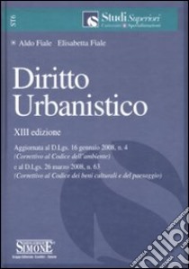 Diritto urbanistico libro di Fiale Aldo - Fiale Elisabetta