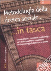 Metodologia della ricerca sociale libro