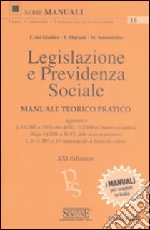 Legislazione e previdenza sociale. Manuale teorico pratico libro di Del Giudice Federico - Mariani Federico - Solombrino Mariarosaria