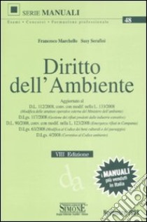 Diritto dell'ambiente libro di Marchello Francesco - Serafini Susy