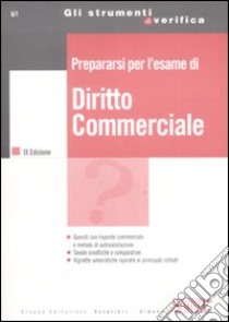 Prepararsi per l'esame di diritto commerciale libro di Dell'Agnello S. (cur.)