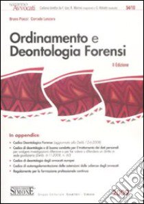 Ordinamento e deontologia forensi libro di Piacci Bruno; Lanzara Corrado