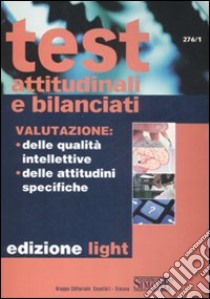 Test attitudinali e bilanciati. Ediz. ridotta libro