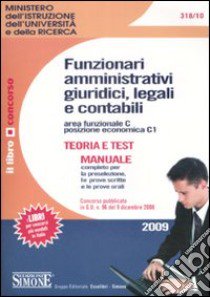 Ministero dell'Istruzione dell'Università e della ricerca. Funzionari amministrativi giuridici, legali e contabili. Area funzionale C. Posizione economica C1 libro