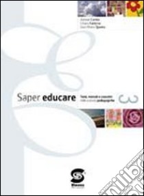 Saper educare. Per le Scuole superiori. Con espansione online. Vol. 3 libro di Cordio Alessia, Rambelli Laura, Quinto G. Mario