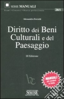 Diritto dei beni culturali e del paesaggio libro di Ferretti Alessandro