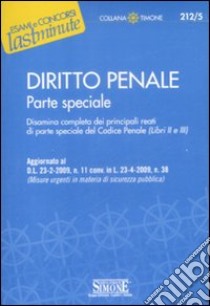 Lezioni di diritto penale. Parte speciale. Delitti contro la persona, delitti contro la pubblica amministrazione, delitti contro l'amministrazione della giustizia libro di Cingari Francesco; Papa Michele; Vallini Antonio