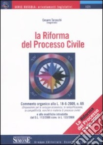 La riforma del processo civile libro di Taraschi Cesare