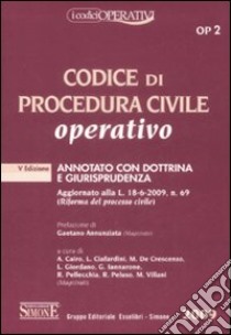 Codice di procedura civile operativo. Annotato con dottrina e giurisprudenza libro