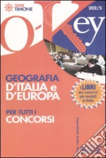 Geografia d'Italia e d'Europa per tutti i concorsi libro