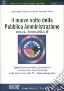 Il nuovo volto della pubblica amministrazione libro di D'Angelo Anna - Locoratolo Beatrice - Pedaci Alessandra