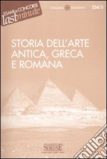 Storia dell'arte antica, greca e romana libro