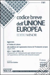 Codice breve dell'Unione europea. Ediz. minore libro