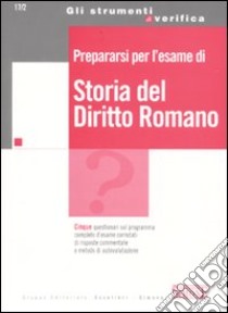 Prepararsi per l'esame di storia del diritto romano libro