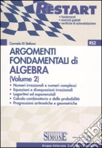 Argomenti fondamentali di algebra (2) libro di Di Stefano Carmelo