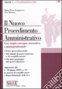 Il nuovo procedimento amministrativo libro di Sempreviva M. Teresa - Silvestro Ciro