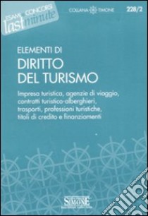 Elementi di diritto del turismo libro di Orsini R. (cur.)