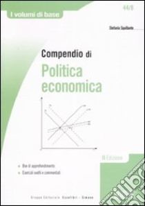 Compendio di politica economica libro di Squillante Stefania