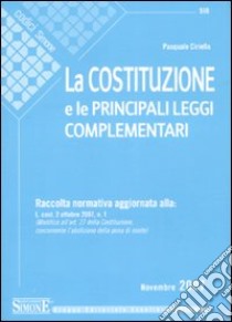 La Costituzione e le principali leggi complementari libro di Ciriello Pasquale