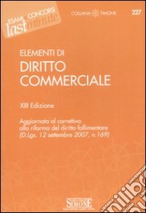 Elementi di diritto commerciale libro