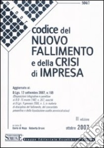 Codice del nuovo fallimento e della crisi d'impresa libro