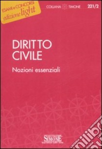 Diritto civile. Nozioni essenziali libro