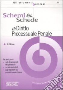 Schemi & schede di diritto processuale penale libro