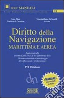 Diritto della navigazione marittima e aerea libro di Fiale Aldo