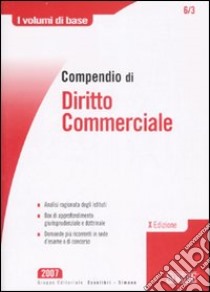 Compendio di diritto commerciale libro di Dell'Agnello S. (cur.)