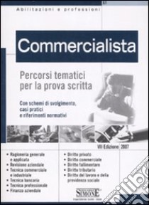 Commercialista. Percorsi tematici per la prova scritta libro