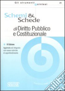 Schemi & schede di diritto pubblico e costituzionale libro