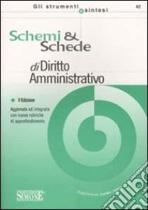 Schemi & schede di diritto amministrativo libro