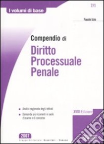 Compendio di diritto processuale penale libro di Izzo Fausto