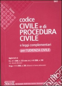 Codice civile e di procedura civile e leggi complementari per l'udienza civile libro di Izzo F. (cur.); Iacobellis M. (cur.)