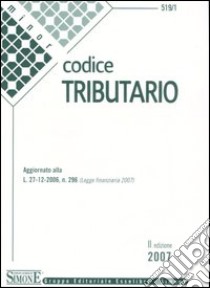 Codice tributario libro di Ballestra M. V. (cur.)