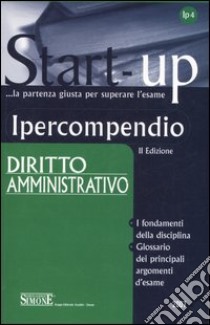 Ipercompendio diritto amministrativo libro di Del Giudice F. (cur.)