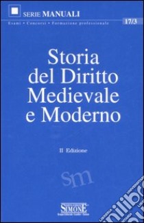 Storia del diritto medievale e moderno libro