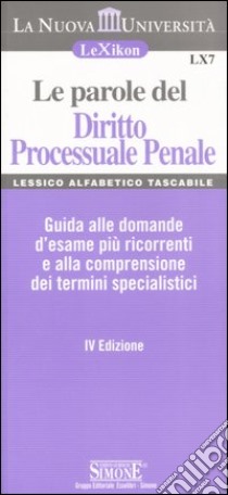 Le parole del Diritto Processuale Penale libro